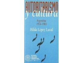 Livro Autoritarismo Y Cultura de Publio Lopez