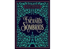 Livro Encantos Sombríos de Megan Shepherd (Espanhol)