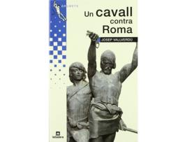 Livro Un Cavall Contra Roma de Josep Vallverdú I Aixalà (Catalão)