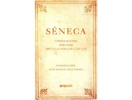 Livro Consolaciones. Diálogos. Epístolas Morales A Lucilio de Séneca