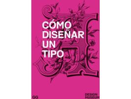 Livro Cómo Diseñar Un Tipo de Vários Autores (Espanhol)