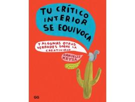 Livro Tu Crítico Interior Se Equivoca Y Algunas Otras Verdades