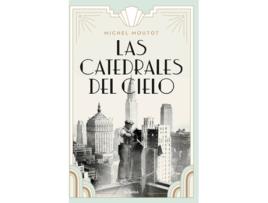 Livro Las Catedrales Del Cielo de Michel Moutot (Espanhol)