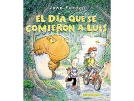 Livro El Día Que Se Comieron A Luis de John Fardell