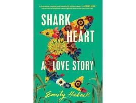 Livro Shark Heart de Emily Habeck ( Inglês )