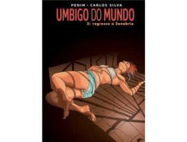 Livro Umbigo do Mundo - Volume 2: Regresso a Senabria de Carlos Alves da Silva, Penim Loureiro ( Português )