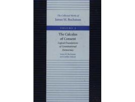 Livro calculus of consent -- logical foundations of constitutional democracy de james m buchanan (inglês)