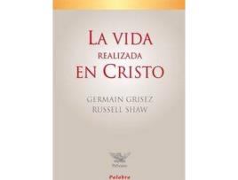 Livro La Vida Realizada En Cristo de Germain Grisez (Espanhol)