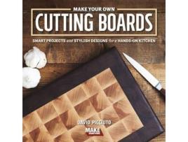 Livro make your own cutting boards de david picciuto (inglês)