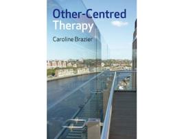 Livro other-centred therapy de caroline brazier (inglês)