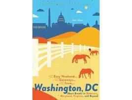 Livro easy weekend getaways from washington, dc de jess moss (inglês)
