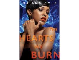 Livro the hearts we burn de briana cole (inglês)