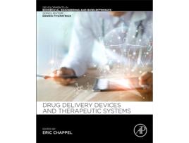 Livro drug delivery devices and therapeutic systems de chappel, eric (debiotech sa, lausanne, switzerland) (inglês)