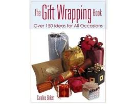 Livro the gift wrapping book: over 150 ideas for all occasions de caroline birkett (inglês)