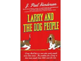 Livro larry and the dog people de j p henderson (inglês)