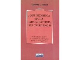 Livro ¿Qué Significa María Para Nosotros, Los Cristianos? de Gerhard L. Müller (Espanhol)