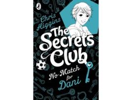 Livro the secrets club no match for dani de chris higgins (inglês)