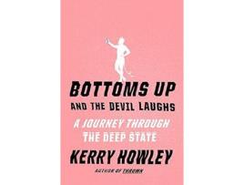 Livro Bottoms Up And The Devil Laughs de Kerry Howley ( Inglês )