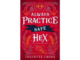 Livro Always Practice Safe Hex de Juliette Cross ( Inglês )