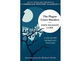 Livro the plague court murders - a sir henry merrivale mystery de john dickson carr,michael dirda (inglês)