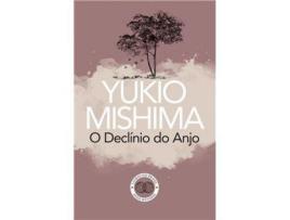 Livro O Declinio do Anjo de Yukio Mishima ( Português )