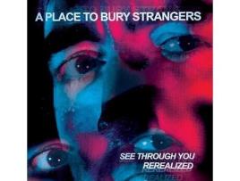 VINIL A PLACE TO BURY STRANGERS - See Through You: Rerealized [2LP VINIL VERMELHO E AZUL] Edição Limitada [RSD 2023]