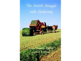 Livro the amish struggle with modernity de donald b kraybill , marc a olshan (inglês)