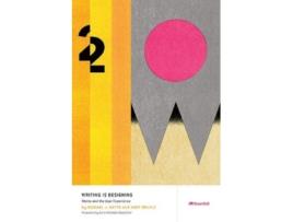 Livro writing is designing de michael j metts,andy welfle (inglês)