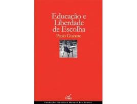 Livro Educação E Liberdade De Escolha