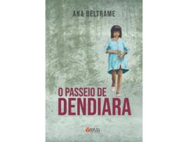 Livro O Passeio De Dendiara de Ana Beltrame (Português-Brasil)