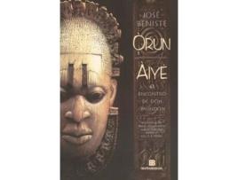 Livro Órun-Àiyé - O Encontro de Dois Mundos de José Beniste (Português)