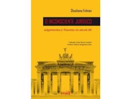 Livro Inconsciente Juridico Julgamentos e Traumas No de FELMAN, SHOSHANA ( Português-Brasil )
