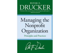 Livro Managing The Non-Profit Organization de Peter F. Drucker