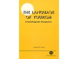 Livro language of tourism: a sociolinguistic perspective de dann, graham (finnmark university college, alta, norway) (inglês)