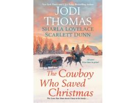 Livro cowboy who saved christmas de jodi thomas,sharla lovelace (inglês)