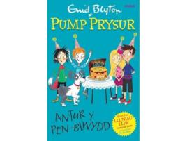 Livro pump prysur: antur y pen-blwydd de enid blyton (galês)