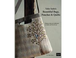 Livro yoko saito's beautiful bags, pouches & quilts de yoko saito (inglês)