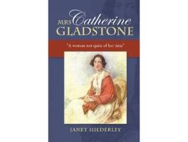 Livro mrs catherine gladstone de janet hilderley (inglês)