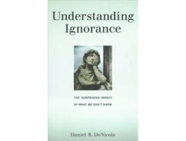 Livro understanding ignorance de denicola, daniel r. (chair, gettysburg college) (inglês)