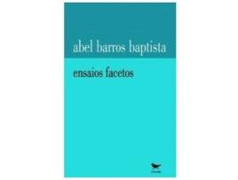 Livro Ensaios Facetos de Abel Barros Baptista (Português)