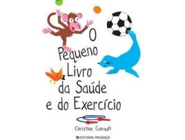 Livro O Pequeno Livro Da Saude E Do Exercicio de Christine Coirault