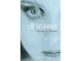 Livro 18 Segundos de George D. Shuman