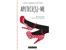 Livro Apetece(S)-Me de Laura Almeida Azevedo