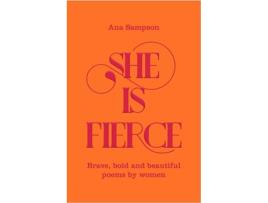 Livro She Is Fierce de Ana Sampson