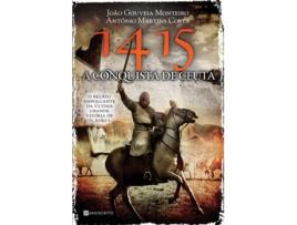 Livro 1415 A Conquista De De Ceuta de Joao Gouveia Monteiro