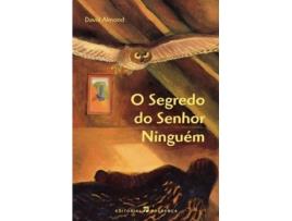 Livro O Segredo Do Senhor Ninguem de David Almond