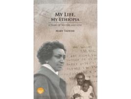 Livro my life, my ethiopia de mary tadesse (inglês)