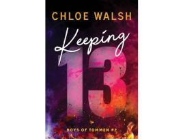 Livro Keeping 13 de Chloe Walsh ( Inglês )