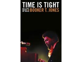 Livro time is tight de booker t. jones (inglês)