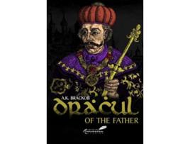 Livro dracul: of the father de a.k. brackob (inglês)